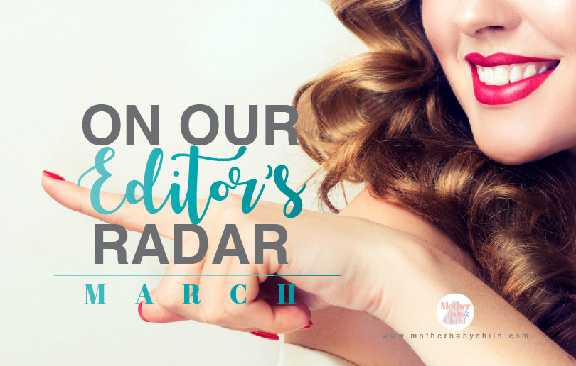 On our editor’s radar – March