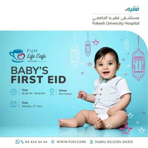Celebrate Baby’s First Eid event at Fakeeh University Hospital on April 17!